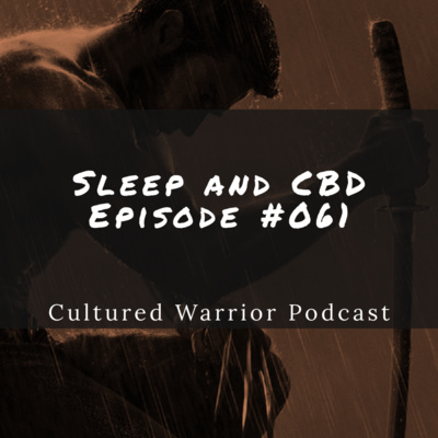 Sleep and CBD | Episode 061