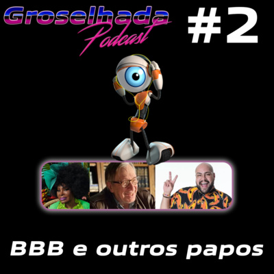 Groselhada Podcast
