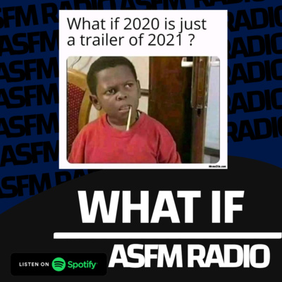 ASFM - WHAT IF