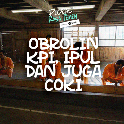Obrolan KPI, IPUL dan Juga COKI