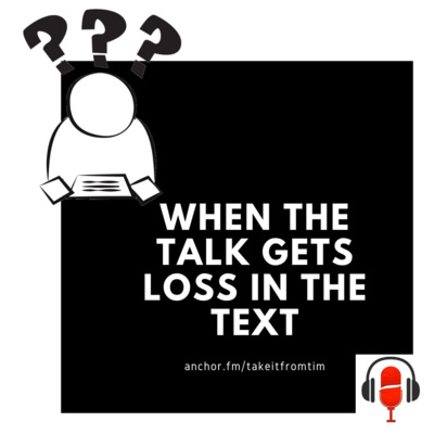 The Talk Got Loss in the Text