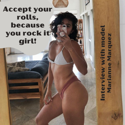 E20│Questioning Yourself For Not Purging When Everyone Else Does, Accepting The Weight & Curves│Interview w/ Model Marianne E20│Questioning Yourself For Not Purging When Everyone Else Does, Accepting The Weight & Curves│Interview w/ Model Marianne