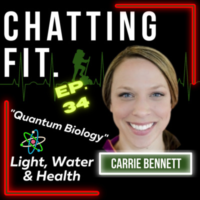 34. Light, Water, Circadian Rhythm & Health | Quantum Biology - Carrie Bennett