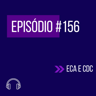 #156 - ECA E CDC (VI UNIFICADO - REAPLICAÇÃO) episode artwork