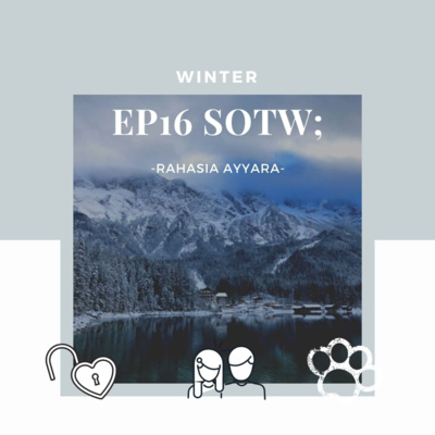 Ep16 SOTW - Rahasia Ayyara