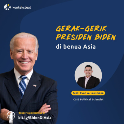 Gerak Gerik Presiden Biden Di Benua Asia Ft Evan Laksmana By Podcast Bebas Aktif<script async src=