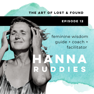 #12 From Startups to Sexual Healing and Womb Wisdom | Hanna Ruddies 