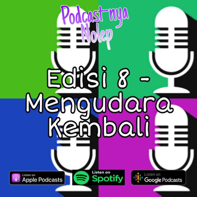 Edisi 8 - Mengudara Kembali