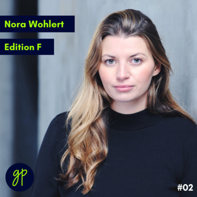 Nora-Vanessa Wohlert – Gründerin Edition F