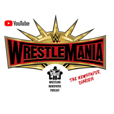 Wrestlemania 35 VLOG! Full details on the “Wrestlemania Newspaper Diaries”