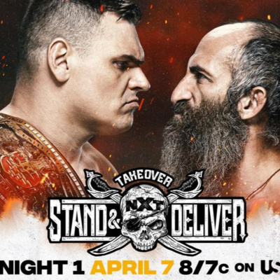 NXT Takeover : Stand & Deliver - Night One