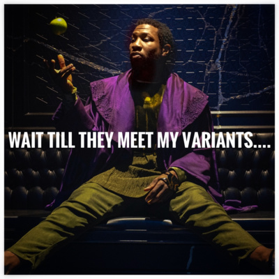 Wait Till They Meet My Variants....Pt.1 episode artwork