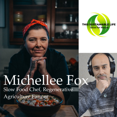 Sustainable Foods n' Farming - Michellee Fox, Part 1