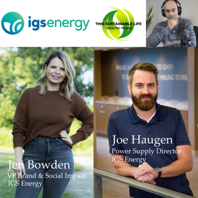 Future of Renewables & TX Blackouts - IGS Energy's Jen Bowden and Joe Haugen, Part 1