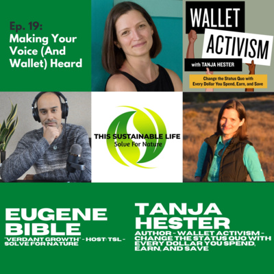 Making Your Voice (And Wallet) Heard w/ Tanja Hester