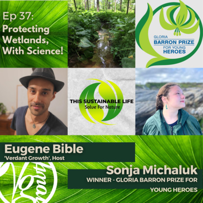Protecting Wetlands, With Science! w/ Sonja Michaluk