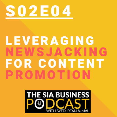 📰Leveraging Newsjacking for Content Promotion [S02E04]