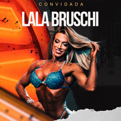 LALA BRUSCHI - A MUSA WELLNESS PRO! episode artwork