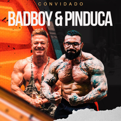 PINDUCA E BADBOY - O LADO OBSCURO DO OLDSCHOOL! episode artwork