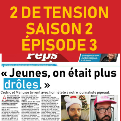 2 de Tension, Saison 2 épisode 3
