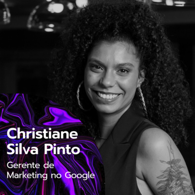 #021 - Tudo sobre Google Meu Negócio - com Christiane Silva Pinto do Google