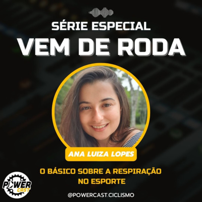 Vem de roda com Ana Luiza: O básico sobre respiração no esporte  episode artwork