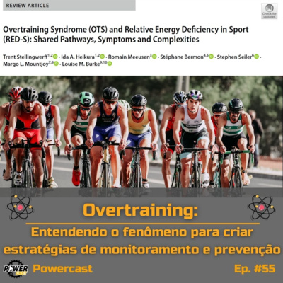 #55: Overtraining: Entendendo o fenômeno para criar estratégias de monitoramento e prevenção  episode artwork