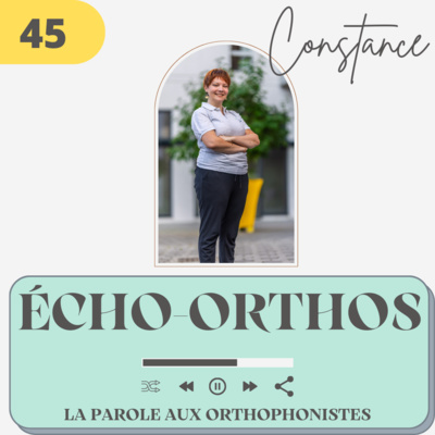45 - Constance, écho-orthos