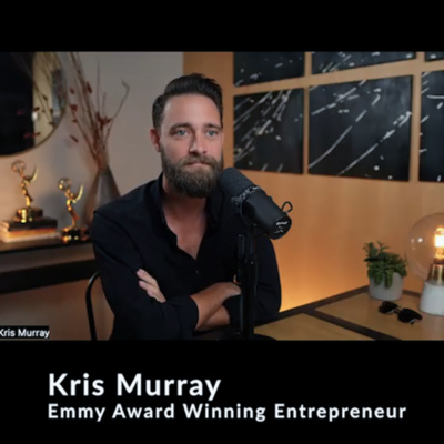 Building and Consolidating Brands with Kris Murray, Emmy Award Winning Entrepreneur 10/22