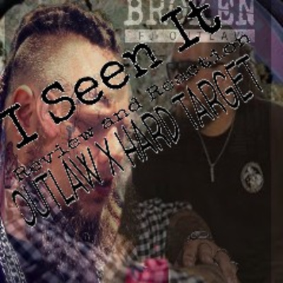 Fj Outlaw X Hard Target - I Seen It -/- Reaction and Review