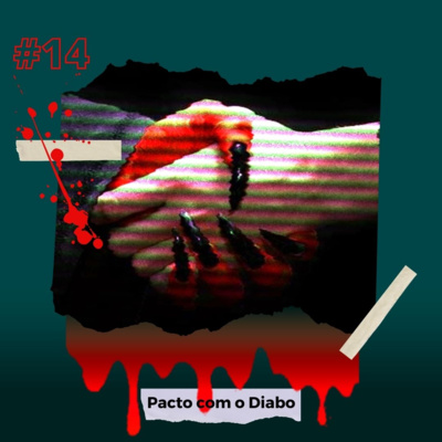 Pacto com o Diabo | Um Acordo Assustador! | Podsfrio - EP.14