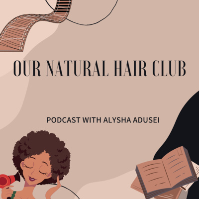 Our Natural Hair Club