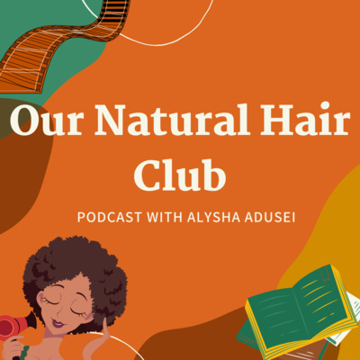Our Natural Hair Club