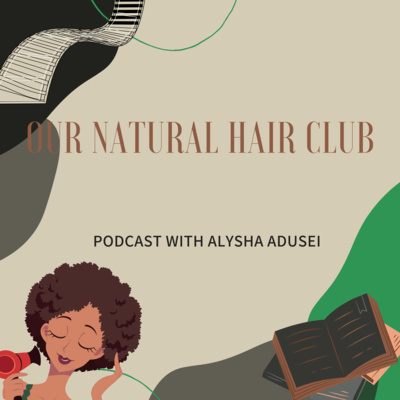 Our Natural Hair Club