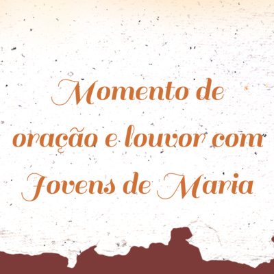 Grupo de Oração Jovens de Maria