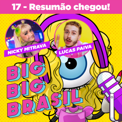 17: Resumo da semana + especial ADMs da Picon com @NickyMitrava e @euLucasPaiva