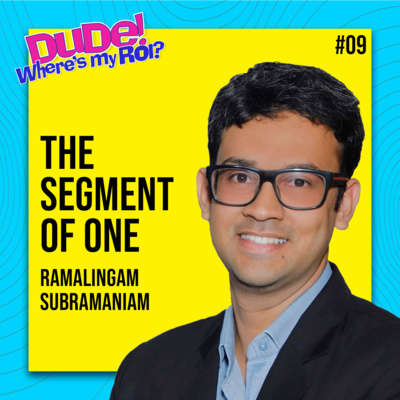 Ep 009: Ramalingam on “Crypto, Building a Brand, Communicating Ideas, Growth” | Dude Where’s My ROI!