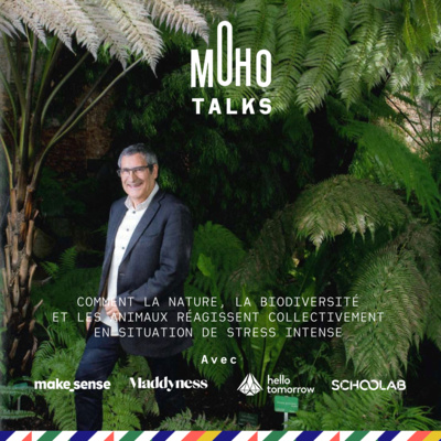 Gilles Boeuf, biologiste et ex-président du Musée national d'Histoire naturelle | MoHo Talks