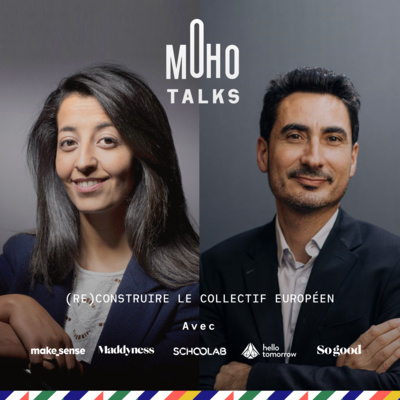 Karima Delli, députée européenne et Guillaume Klossa, fondateur d'EuropaNova | MoHo Talks