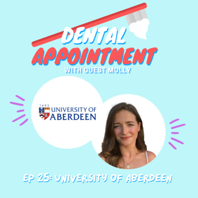 25th Dental Appointment: University of Aberdeen