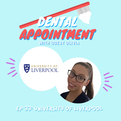 33rd Dental Appointment: University of Liverpool