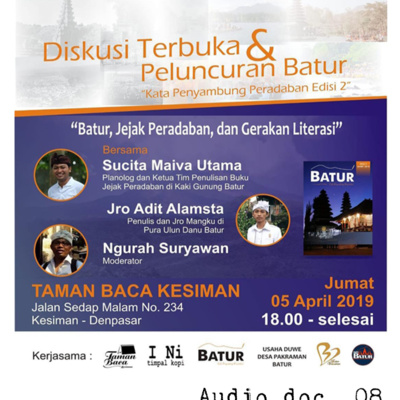 Audio doc. 08: Diskusi Batur, Jejak Peradaban dan gerakan Literasi