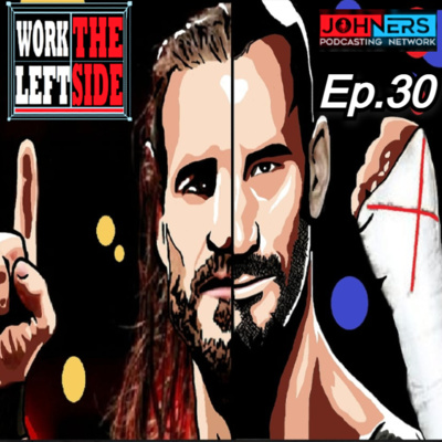 WTLS Ep30 | Winging It - Pt.2 - SummerSlam, CM Punk and Adam Cole episode artwork