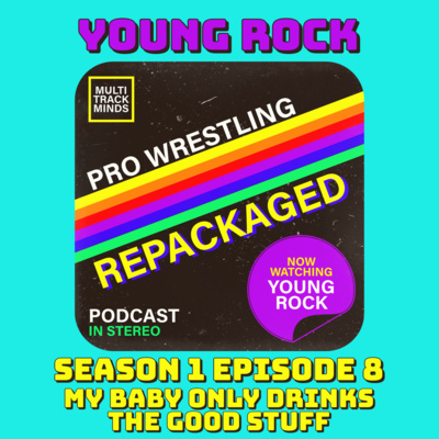 Young Rock S01E08 - My Baby Only Drinks the Good Stuff