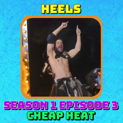 Heels S01E03 - Cheap Heat