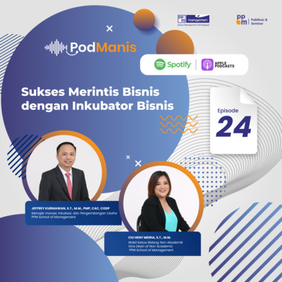 Eps.24 Sukses Merintis Bisnis Dengan Inkubator Bisnis