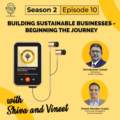 S2-E10. Building Sustainable Businesses - Beginning the Journey