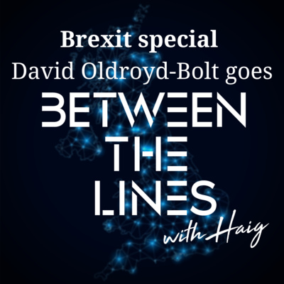 Episode 4 - Brexit Special with David Oldroyd-Bolt