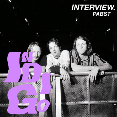 INDIGO Interview: PABST