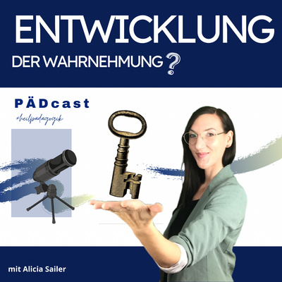 Wie entwickelt sich die Wahrnehmung, Alicia Sailer?